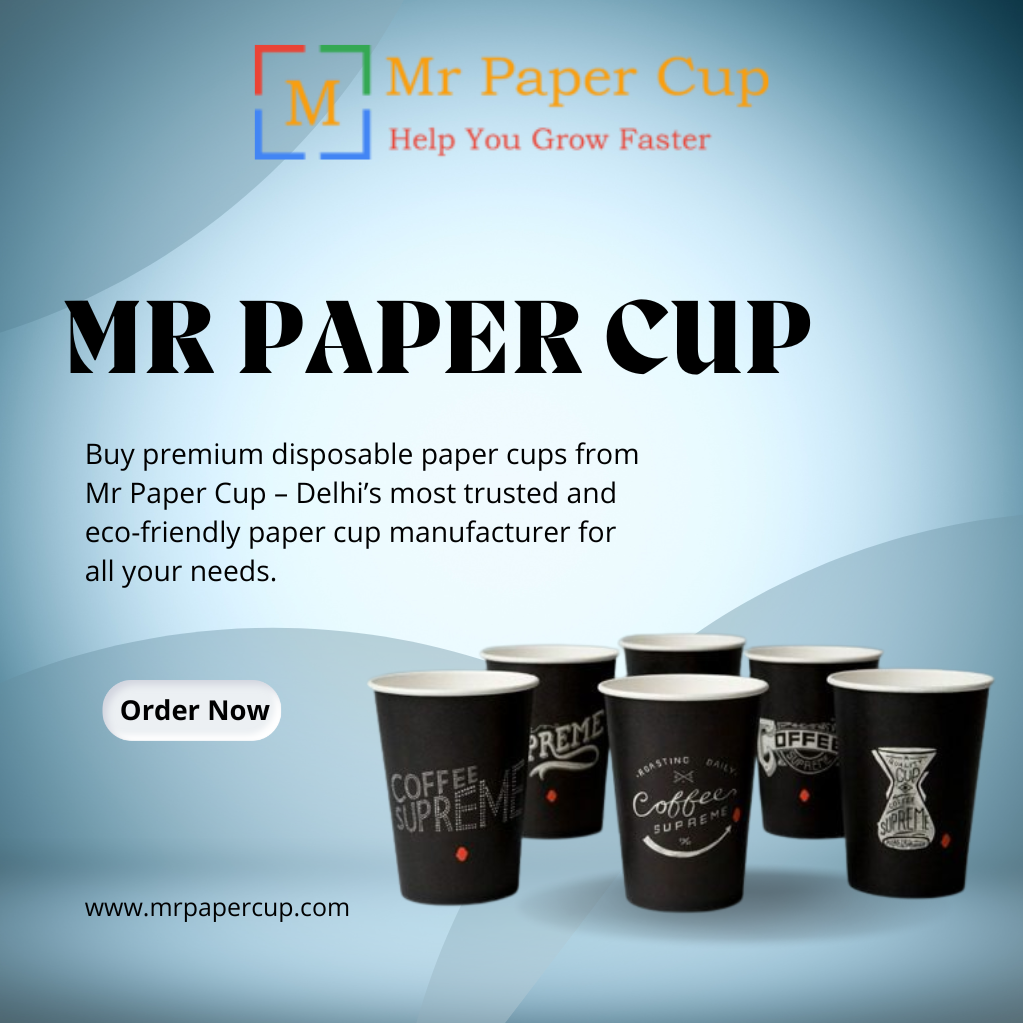 Paper Cups Manufacturer in Delhi