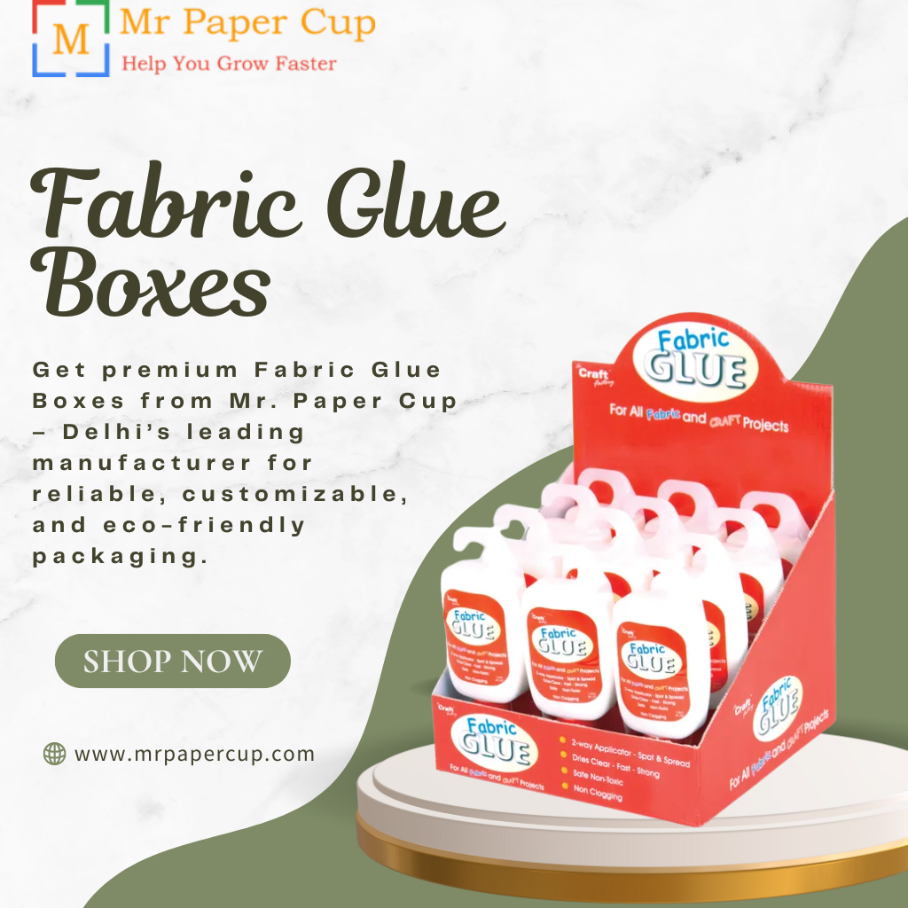 Fabric Glue Boxes Manufacturers in Delhi