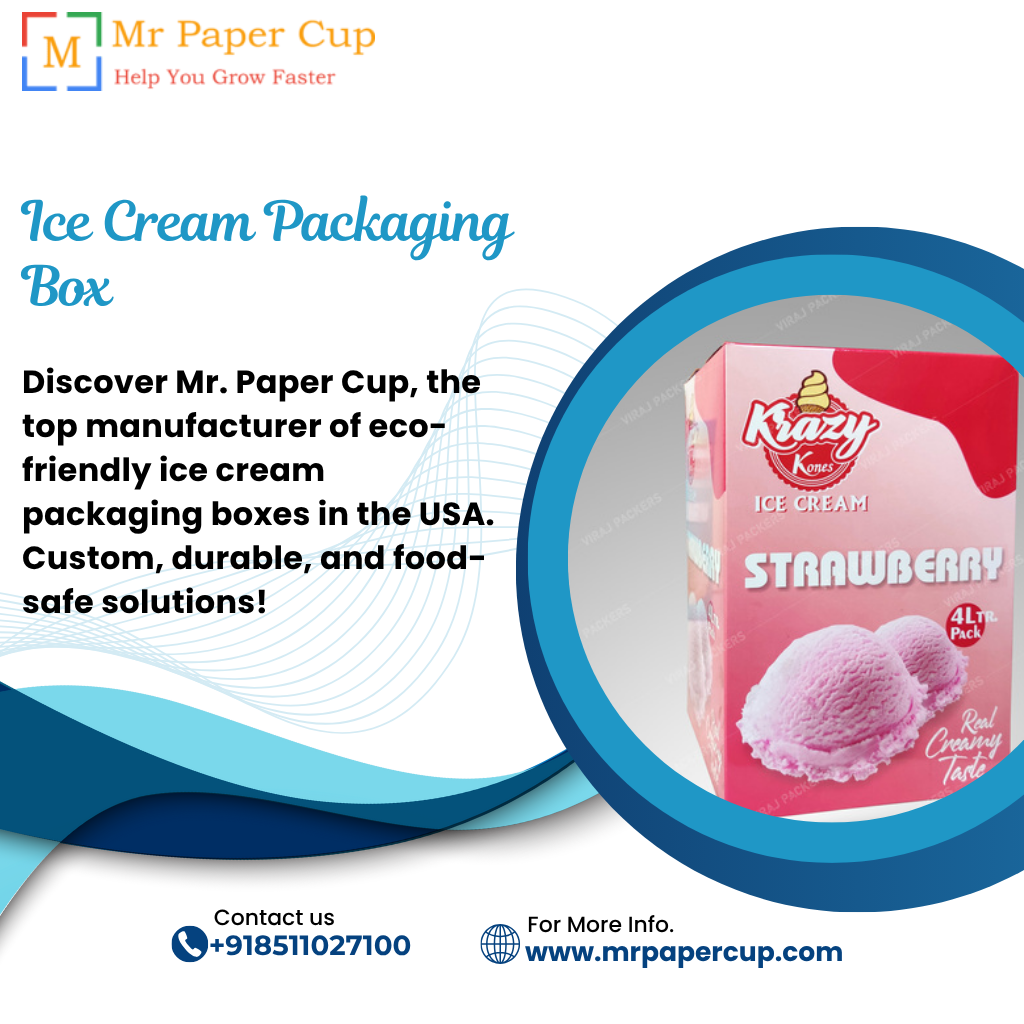 Ice Cream Packaging Box Manufacturer in USA