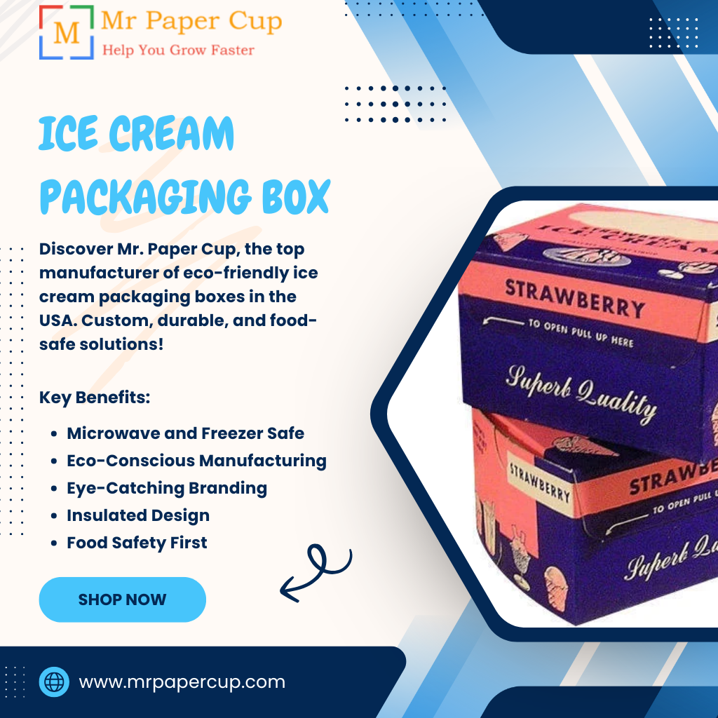 Ice Cream Packaging Box Manufacturer in USA